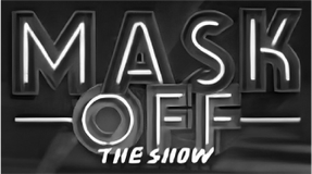 Mask Off — The Show